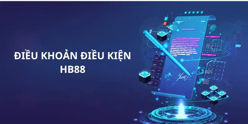 Tại sao anh em nên tìm hiểu kỹ về điều khoản điều kiện rại HB88