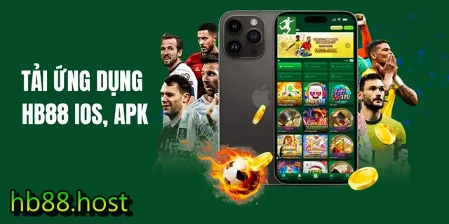 Tải app HB88 ngay để trải nghiệm nhiều game hot